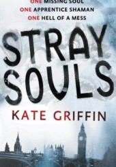 Okładka książki Stray Souls Kate Griffin