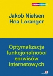 Okładka książki Optymalizacja funkcjonalności serwisów internetowych Hoa Loranger, Jakob Nielsen