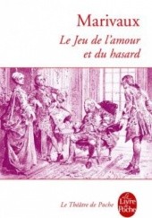 Okładka książki Le Jeu de l'amour et du hasard Pierre de Marivaux
