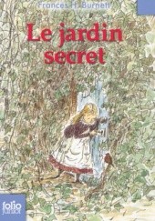 Okładka książki Le jardin secret Frances Hodgson Burnett