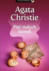 Okładka książki Pięć małych świnek. Agatha Christie
