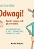 Okładka książki Odwagi! Krótki podręcznik przetrwania Claudia Cross Muller