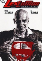 Okładka książki Lex Luthor: Man of Steel Brian Azzarello, Lee Bermejo