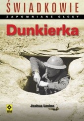 Okładka książki Dunkierka Joshua Levine