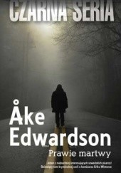 Okładka książki Prawie martwy Åke Edwardson