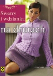 Okładka książki Swetry i wdzianka na drutach Stefanie Japel