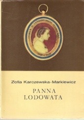 Okładka książki Panna Lodowata Zofia Karczewska-Markiewicz