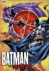Okładka książki Batman Confidential, Vol. 3: The Wrath Mike Barr, Tony Bedard, Rags Morales
