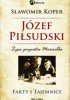 Okładka książki Józef Piłsudski. Fakty i tajemnice Sławomir Koper