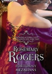 Okładka książki Fortunny mezalians Rosemary Rogers
