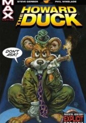 Okładka książki Howard the Duck MAX Stephen Ross \\Steve\\ Gerber, Phil Winslade