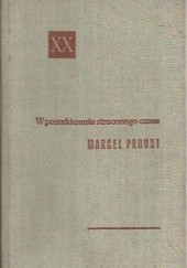 Okładka książki W poszukiwaniu straconego czasu. Tom 1: W stronę Swanna Marcel Proust