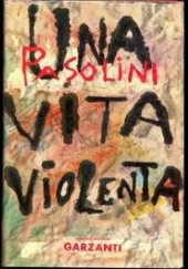 Okładka książki Una vita violenta Pier Paolo Pasolini