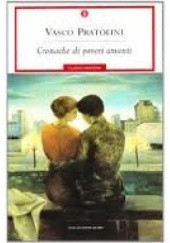 Okładka książki Cronache di poveri amanti Vasco Pratolini