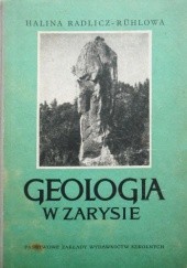 Okładka książki Geologia w zarysie Halina Radlicz-Rühlowa