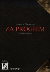 Okładka książki Za progiem Jarosław Turowski