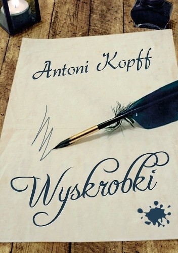 Okładka książki Wyskrobki Antoni Kopff