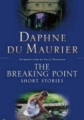 Okładka książki The Breaking Point Daphne du Maurier
