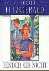 Okładka książki Tender Is the Night F. Scott Fitzgerald