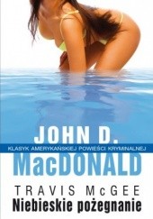 Okładka książki Niebieskie pożegnanie John D. MacDonald