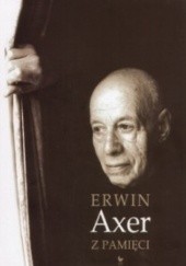 Okładka książki Z pamięci Erwin Axer