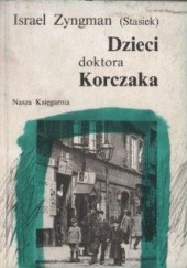 Okładka książki Dzieci doktora Korczaka Israel Zyngman