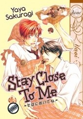Okładka książki Stay Close to Me Yaya Sakuragi