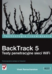 Okładka książki BackTrack 5. Testy penetracyjne sieci WiFi Vivek Ramachandran