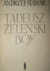 Okładka książki Tadeusz Żeleński Boy Andrzej Stawar