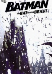 Okładka książki Batman Confidential, Vol. 7: The Bat and the Beast Andy Clarke, Peter Milligan
