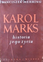Okładka książki Karol Marks. historia jego życia Franciszek Mehring