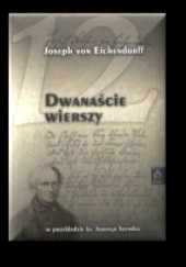 Okładka książki Dwanaście wierszy w przekładzie ks. Jerzego Szymika Joseph von Eichendorff