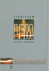 Okładka książki Astronauci. Powieść fantastycznonaukowa Stanisław Lem