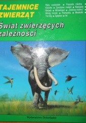 Okładka książki Świat zwierzęcych zależności Andrzej Kędziorski, Mirosław Nakonieczny