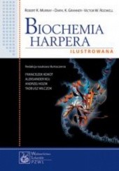 Okładka książki Biochemia Harpera. Ilustrowana Daryl K. Granner, Robert K. Murray, Victor W. Rodwell