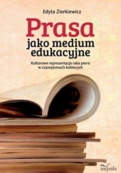 Okładka książki Prasa jako medium edukacyjne Edyta Zierkiewicz
