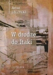 Okładka książki W drodze do Itaki Artur Leczycki