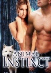 Okładka książki Animal Instinct Desiree Holt