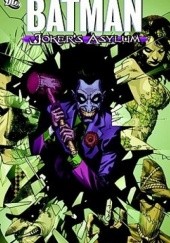 Okładka książki Batman: Joker's Asylum Jason Aaron, Andy Clarke, Joe Harris, David Hine, Jason Pearson