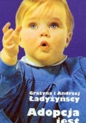 Okładka książki Adopcja jest darem Grażyna i Andrzej Ładyńscy