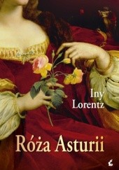 Okładka książki Róża Asturii Iny Lorentz