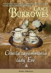 Okładka książki Chwila zapomnienia lady Eve Grace Burrowes