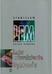 Okładka książki Lata czterdzieste. Dyktanda Stanisław Lem