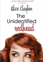 Okładka książki The Unidentified Redhead Alice Clayton
