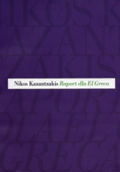 Okładka książki Raport dla El Greca Nikos Kazantzakis