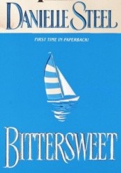 Okładka książki Bittersweet Danielle Steel
