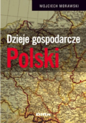 Okładka książki Dzieje gospodarcze Polski Wojciech Morawski