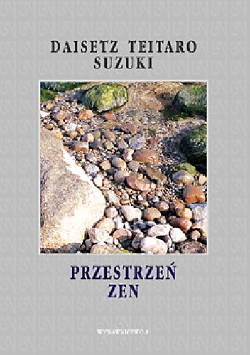 Okładka książki Przestrzeń Zen Daisetz Teitaro Suzuki