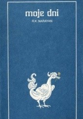 Okładka książki Moje dni R. K. Narayan