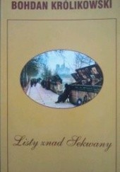 Okładka książki Listy znad Sekwany Bohdan Królikowski